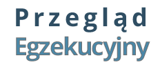 przeglad egzekucyjny